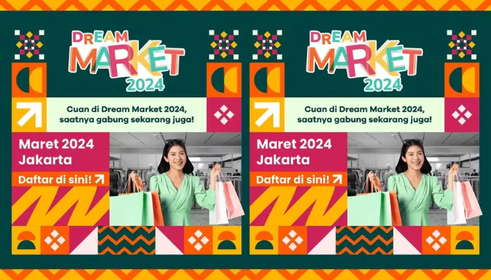 Dream Day Market 2024 digelar tanggal 20-24 Maret 2024 di Mall Kota Kasablanka. (Foto: GOERS)